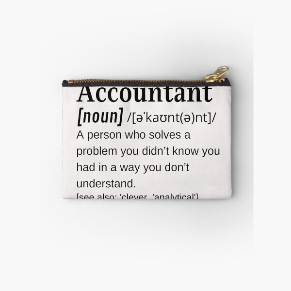 Item preview, Accountant Noun Funny Dictionary Definition Accountancy Accounting Joke  designed and sold by DefinitionX.
