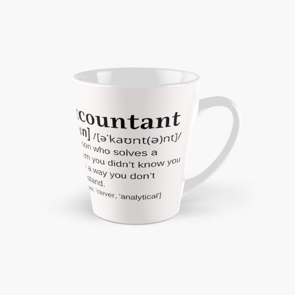 Item preview, Accountant Noun Funny Dictionary Definition Accountancy Accounting Joke  designed and sold by DefinitionX.