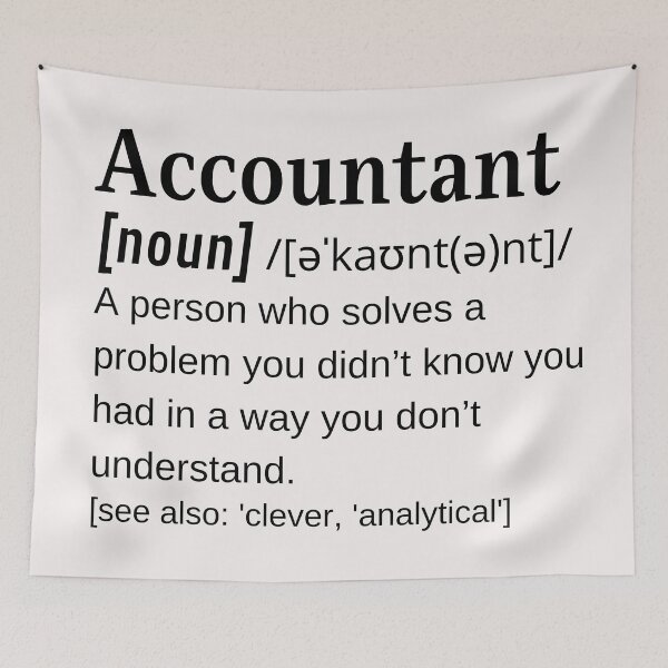 Item preview, Accountant Noun Funny Dictionary Definition Accountancy Accounting Joke  designed and sold by DefinitionX.