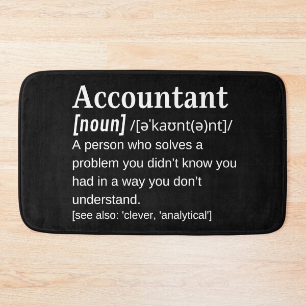 Item preview, Accountant Noun Funny Dictionary Definition Actuary Bookkeeper Joke  designed and sold by DefinitionX.