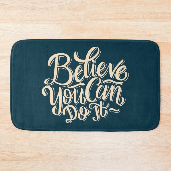 Item preview, Believe You Can Do It designed and sold by mostanesta.