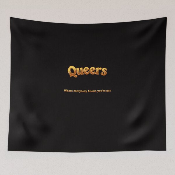Item preview, Queers: Where Everybody Knows You're Gay designed and sold by scarpergirl.