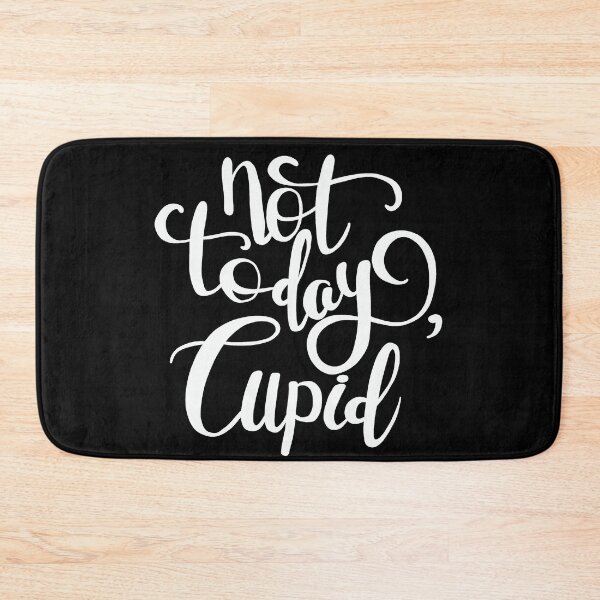 Item preview, Not Today Cupid designed and sold by ValentinaHramov.