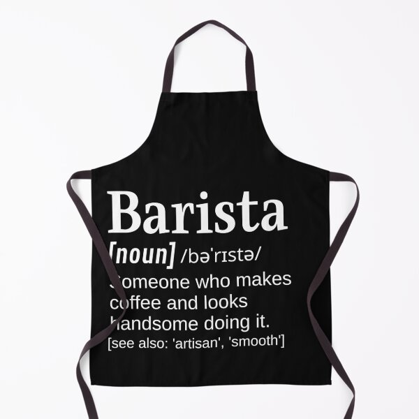 Item preview, Good-Looking Man Barista Funny Definition Makes Coffee and Looks Handsome designed and sold by DefinitionX.