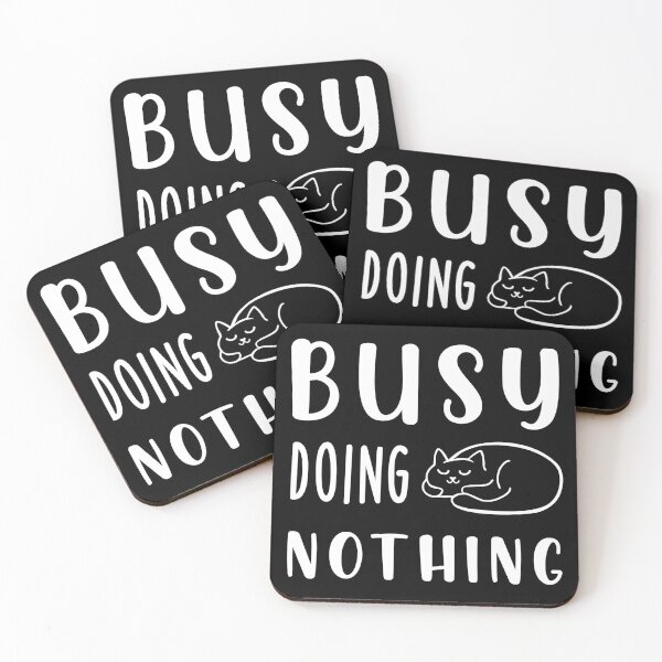 Item preview,  busy doing nothing designed and sold by nalo2.