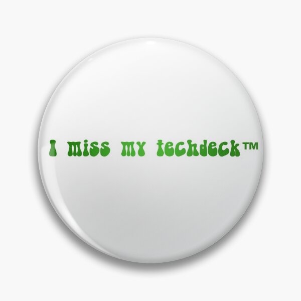 Item preview, I Miss My TechDeck - GREEN designed and sold by beccaamac.