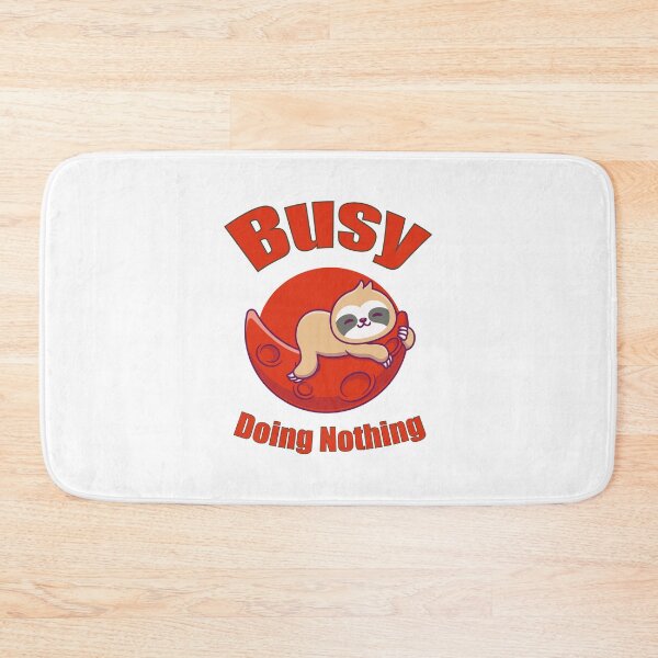 Item preview, Busy Doing Nothing designed and sold by Designting.
