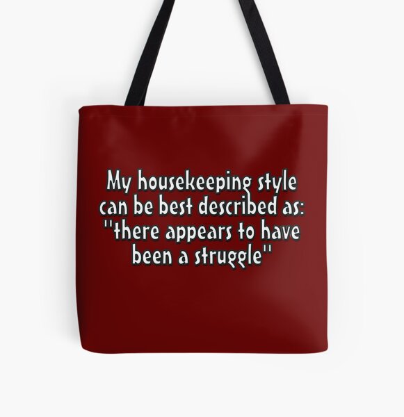 My Housekeeping Style Funny Eco Tote Bag 