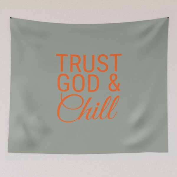 Item preview, Trust God and Chill designed and sold by HugJen.