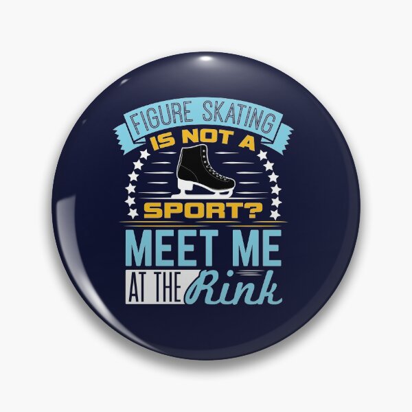 Item preview, Figure Skating Is Not A Sport?  Meet Me At The Rink designed and sold by jaygo.
