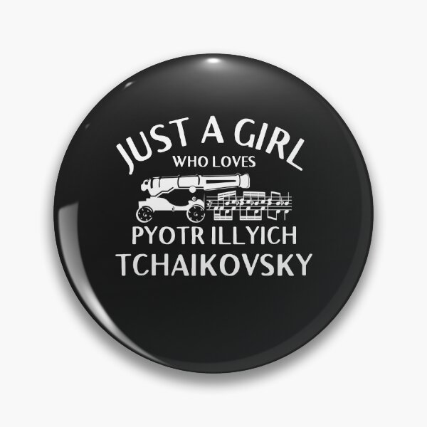 Item preview, Just A Girl Who Loves Pyotr Illyich Tchaikovsky  designed and sold by DesignsofNote.