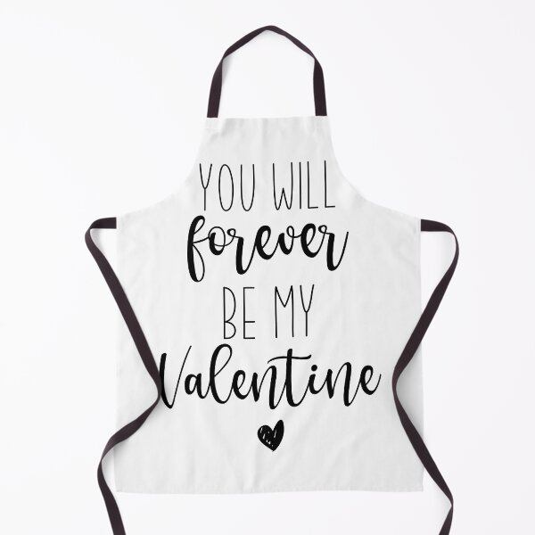 Item preview, You will forever be my valentine designed and sold by KMIKBAL7.