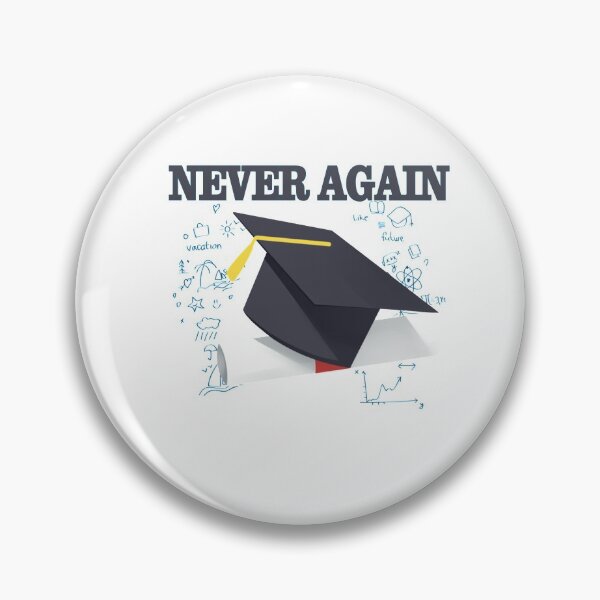 Item preview, Never Again - This Is How Your Graduation Ends designed and sold by Zuepfelmuetzen.