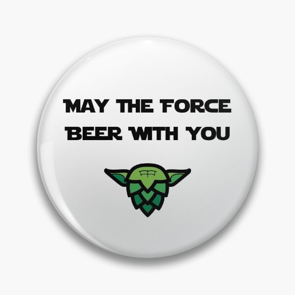 Item preview, May the force beer with you designed and sold by Byfab.