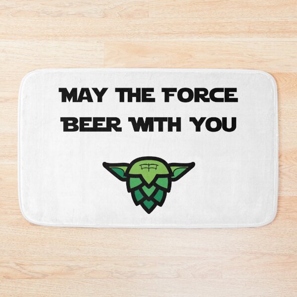 Item preview, May the force beer with you designed and sold by Byfab.