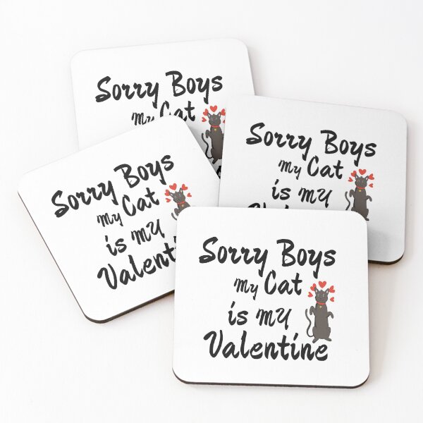 Item preview, Sorry Boys My Cat Is My Valentine designed and sold by youngdstag.
