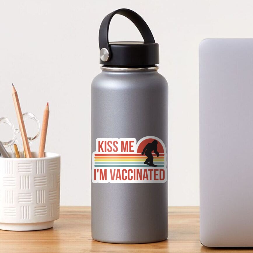 Kiss Me I'm Vaccinated Sticker