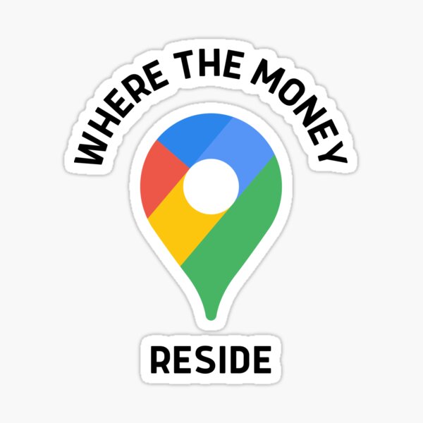 Download Where The Money Reside Stickers Redbubble