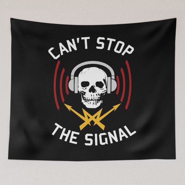 Item preview, Can't Stop The Signal - Open Source, Internet Piracy, Anti Censorship designed and sold by SpaceDogLaika.