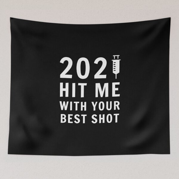 Item preview, 2021 Hit Me With Your Best Shot Pro Vaccines Humour designed and sold by megahamdesigns.