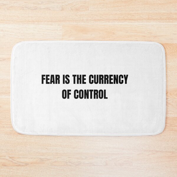 Item preview, Fear is the currency of control  designed and sold by jutlaza.