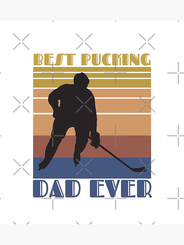 Best Pucking Dad Ever Ice Hockey Vintage Fathers Day Birthday Christmas  Poster