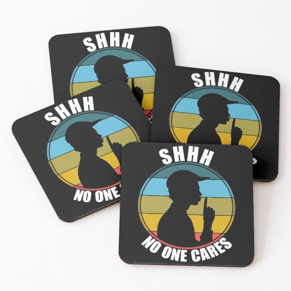 Item preview, Shhh No One Cares designed and sold by Giacob.
