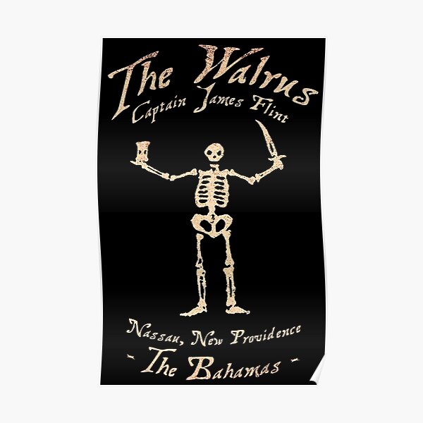 Black Sails - The Walrus Poster