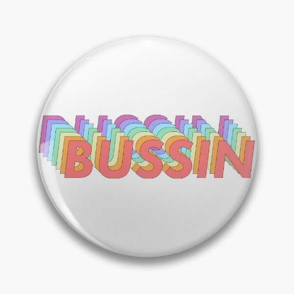 Item preview, Bussin designed and sold by ind3finite.