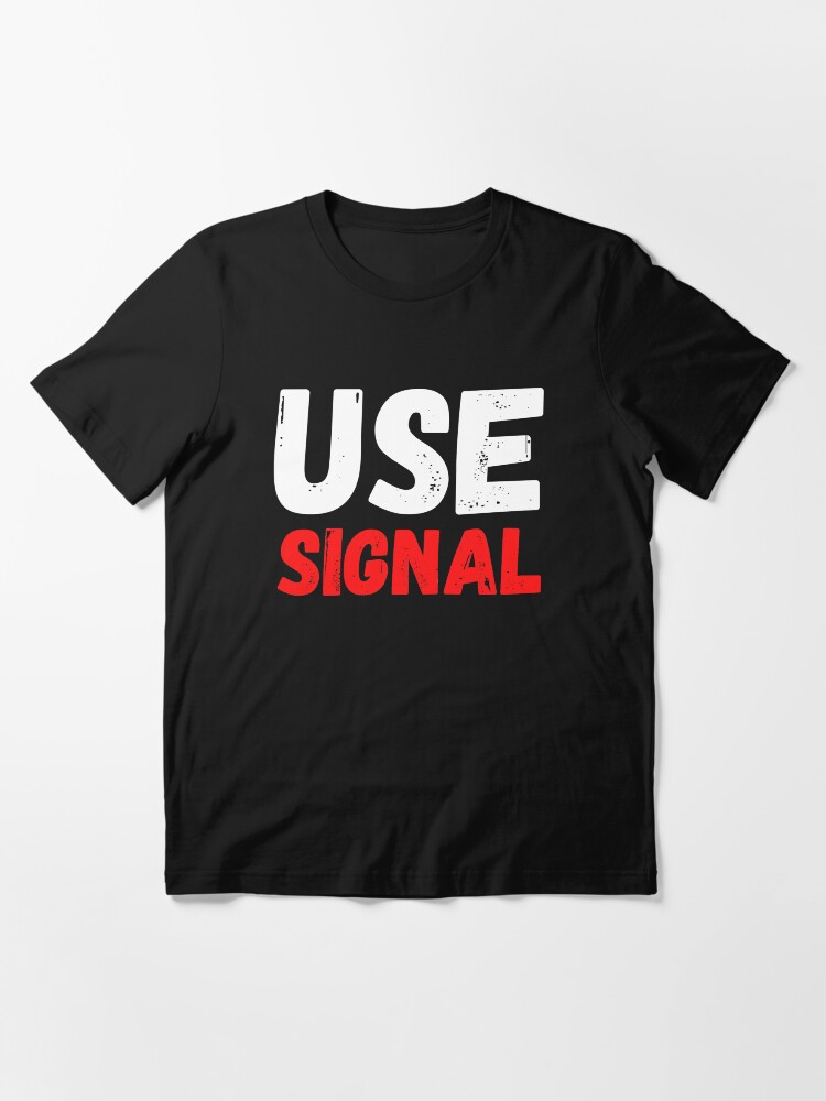 Alternate view of Use Signal Essential T-Shirt