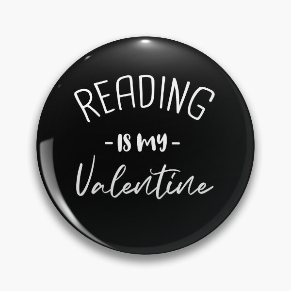 Item preview, Reading Is My Valentine Funny Book Lovers Gift  designed and sold by pedrored369.