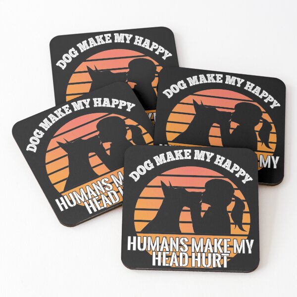 Item preview, Dogs Make Me Happy Humans Make My Head Hurt designed and sold by design880.