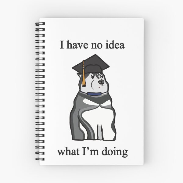 Item preview,  Graduation Husky Meme With Text - I have no idea what I’m doing. designed and sold by irchiliart.