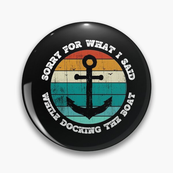 Item preview, Sorry for what I said while docking the boat designed and sold by OttersDesignsUS.