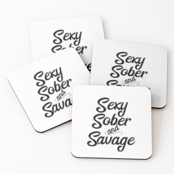 Item preview, Sexy, Sober and Savage designed and sold by JodyzDesigns.