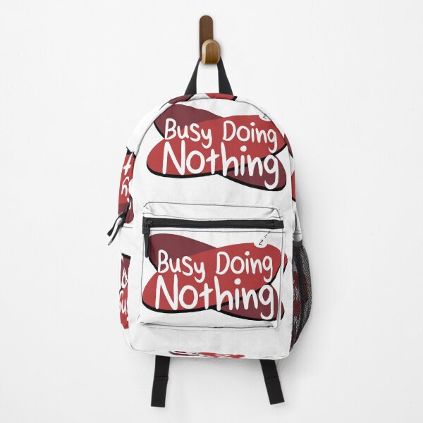 Item preview, Busy doing Nothing designed and sold by MisterGX.
