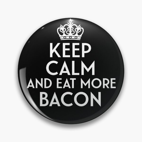 Item preview, Keep Calm and Eat More Bacon designed and sold by OttersDesignsUS.