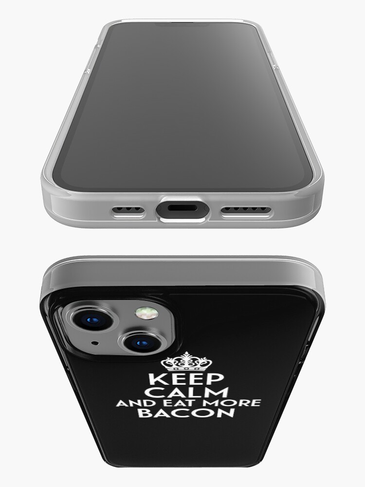 Thumbnail 3 of 5, iPhone Case, Keep Calm and Eat More Bacon designed and sold by OttersDesignsUS.
