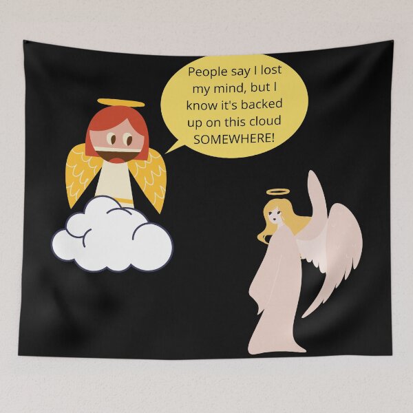Item preview, Angel's Mind Backed Up On the Cloud designed and sold by ChristianCoding.