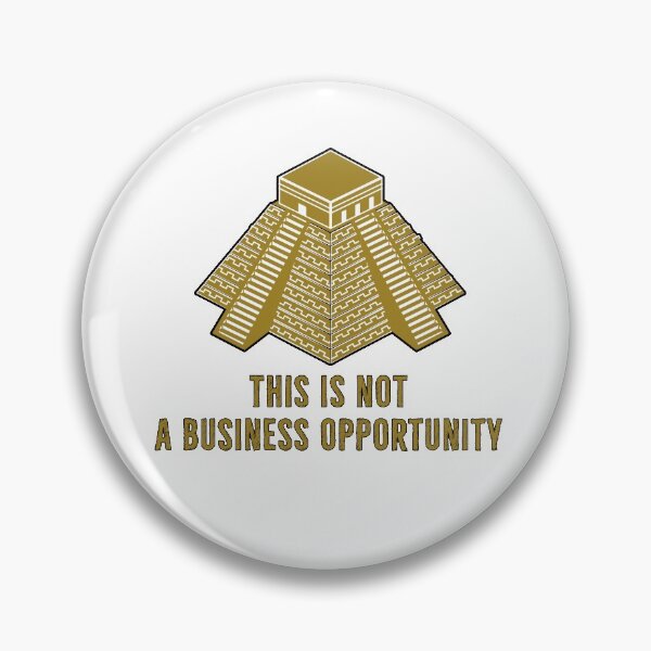 Item preview, Not A Business Opportunity | Pyramid Scheme designed and sold by DanLopesMerch.