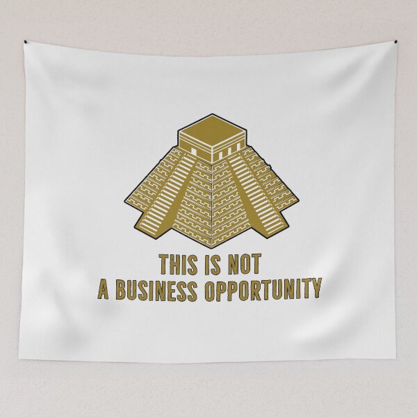 Item preview, Not A Business Opportunity | Pyramid Scheme designed and sold by DanLopesMerch.