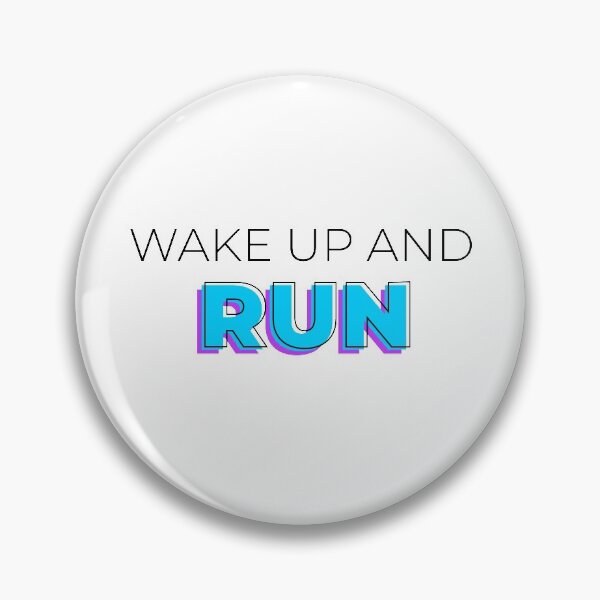 Item preview, WAKE UP AND RUN designed and sold by the Zarock Shop.