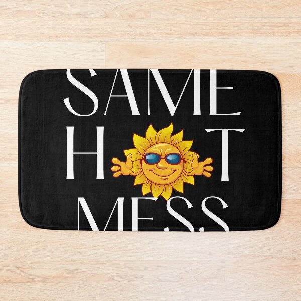 Item preview, New Year Same Hot Mess designed and sold by Martin-bivert.