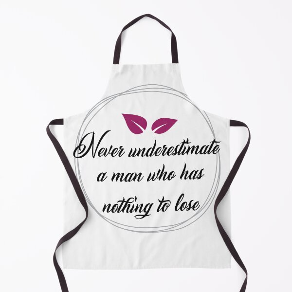 Item preview, Never underestimate a man who has nothing to lose black designed and sold by KIKOOSTORE.