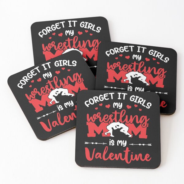 Item preview, Wrestling Forget It Girls My Mom Is My Valentine Gift designed and sold by teest2209.