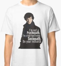 Sherlock - Psychopath/ Sociopath Classic T-Shirt