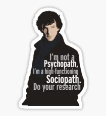 Sherlock - Psychopath/ Sociopath Sticker