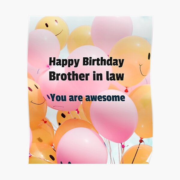 Poster Joyeux Anniversaire Au Meilleur Beau Frere De Tous Les Temps Par Mikaelsh Redbubble