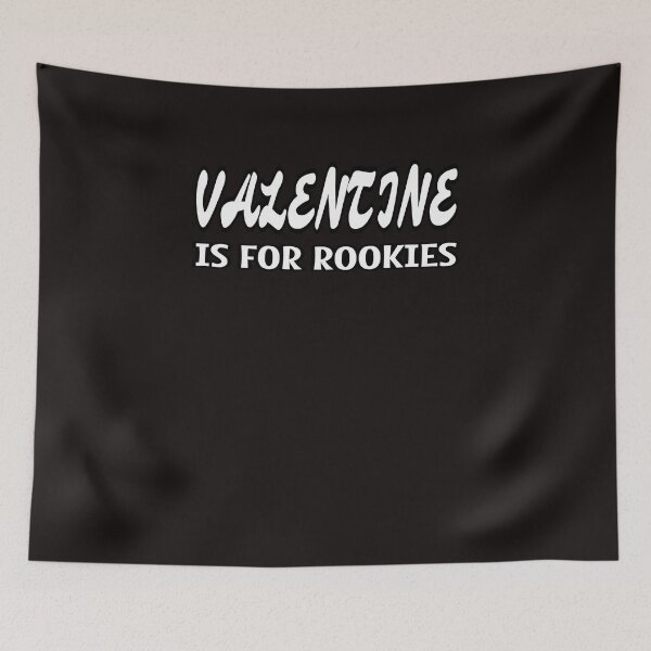 Item preview, Valentine Is For Rookies designed and sold by ProBatavian.