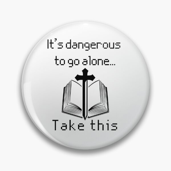 Item preview, It's Dangerous to Go Alone designed and sold by Sean Kilgo.